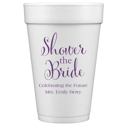 Shower The Bride Styrofoam Cups